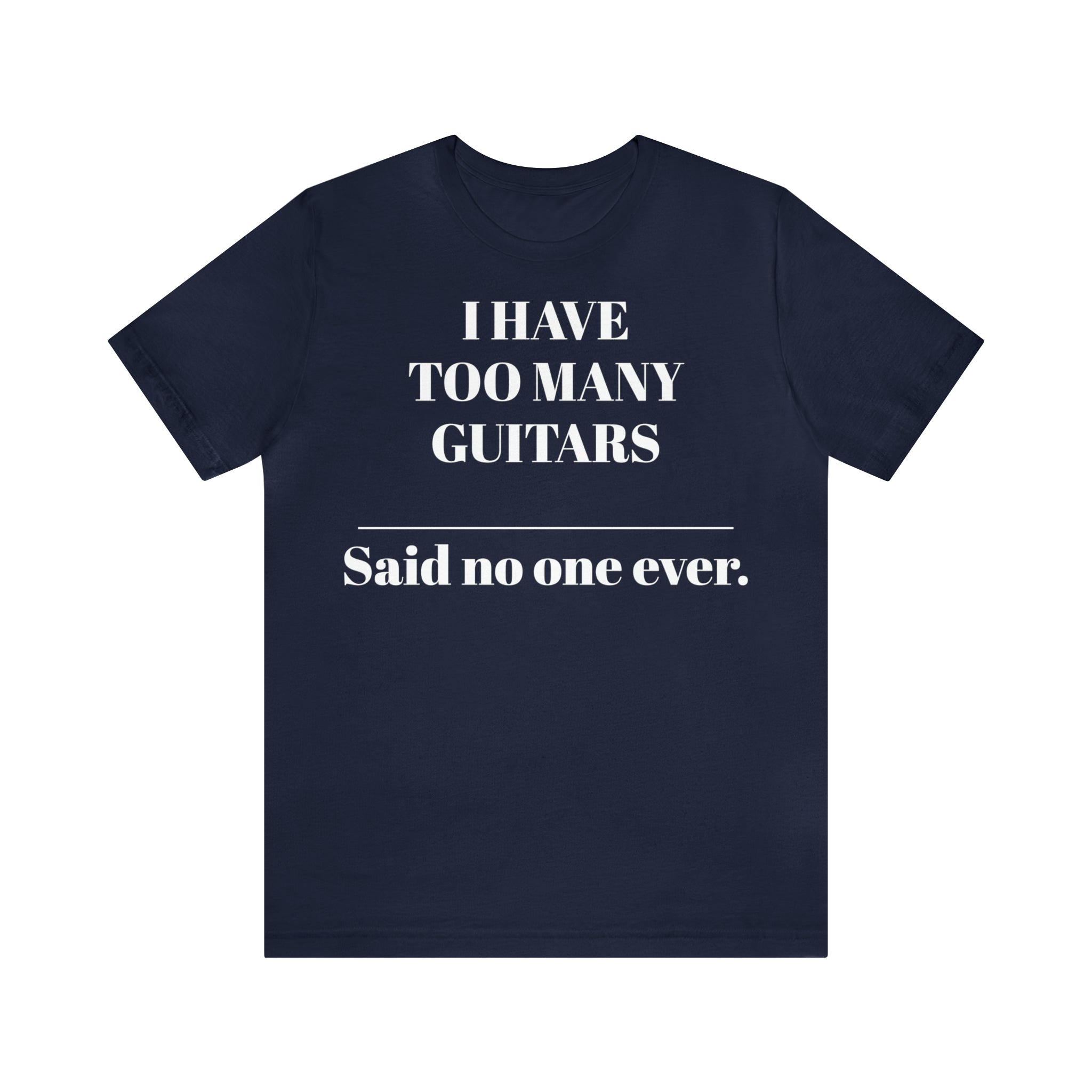 One too many T-shirt
